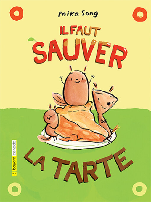 Title details for Il faut sauver la tarte by Mika Song - Available